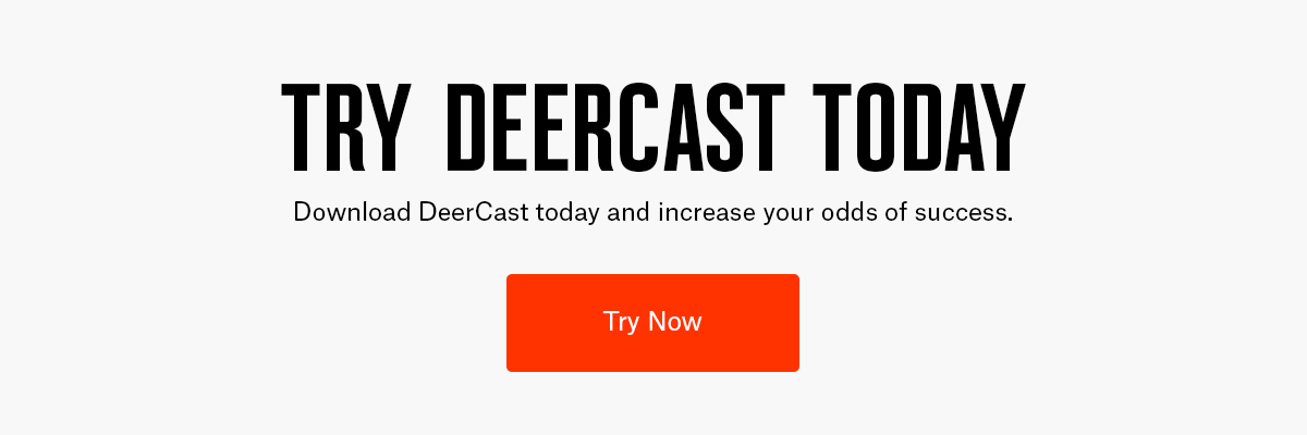 Try DeerCast CTA. Try DeerCast CTA.